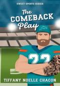 The Comeback Play (Sweet Sports Kisses #8)