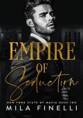 Empire of Seduction (New York State of Mafia #2)