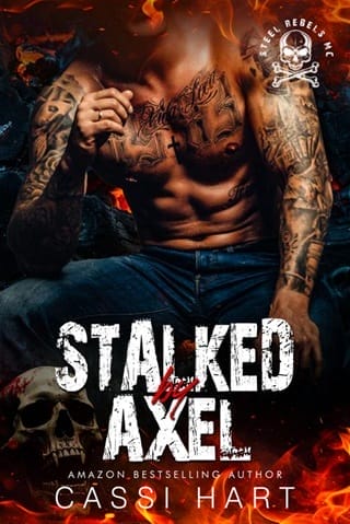 Stalked By Axel (Steel Rebels MC #3)