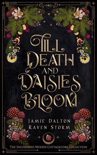Till Death and Daisies Bloom (The Enchanted Woods Cottagecore Collection #1)
