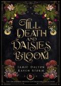 Till Death and Daisies Bloom (The Enchanted Woods Cottagecore Collection #1)