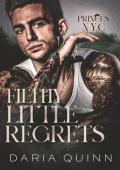 Filthy Little Regrets (Princes of NYC #2)