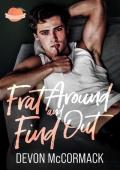 Frat Around and Find Out (Peach State Fratbros #1)