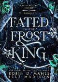 Fated to the Frost King (Frostbound Court #1)