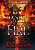 Walk Thru The Fire (DeLuca Brothers #2)