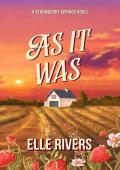 As It Was (Strawberry Springs #1)