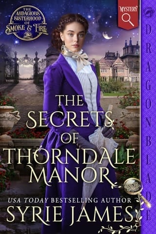 The Secrets of Thorndale Manor (The Audacious Sisterhood of Smoke & Fire #2)