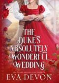 The Duke’s Absolutely Wonderful Wedding (The Notorious Briarwoods #13)