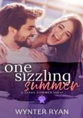 One Sizzling Summer (Texas Summer #4)