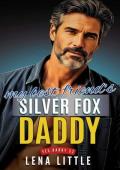 My Best Friend’s Silver Fox Daddy (Yes, Daddy #52)