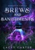 Brews and Banishments (Mystery In A Bottle #1)