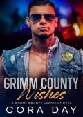 Grimm County Wishes (Grimm County Lawmen #4)