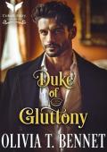 Duke of Gluttony (Sinful Dukes #5)