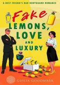 Fake Lemons Love and Luxury
