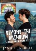 Beyond the Rainbow (Pride Camp 2025 #11)
