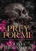 Prey for Me (Merciful Predators #1)