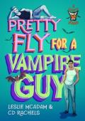 Pretty Fly for a Vampire Guy