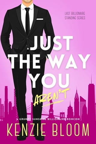 Just The Way You Aren’t (Last Billionaire Standing #1)