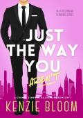 Just The Way You Aren’t (Last Billionaire Standing #1)