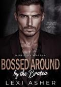 Bossed Around by the Bratva (Morozov Bratva #20)