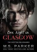 One Night in Glasgow (The Scottish Billionaires #15)