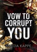 Vow to Corrupt You (Gods of Corruption #1)