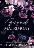 Bound in Matrimony (Belonging to Him Trilogy #3)
