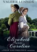 Elizabeth and Caroline