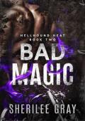 Bad Magic (Hellhound Heat #2)