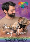 Yorkie to My Heart (Friends of Gaynor Beach Animal Rescue #6)