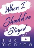 When I Should’ve Stayed (Red Bridge #2)