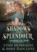 Shadows and Splendour (The Diamond of the Ton Regency Mysteries #2)