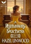 A Runaway Duchess (A Lady’s Vow #4)