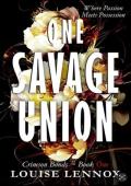 One Savage Union (Crimson Bonds #1)