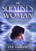 The Scientist’s Woman (The Thibian Chronicles #3)