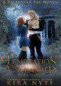 Temptation Unleashed (Talaenian Fae #3)