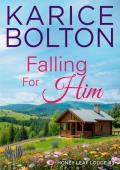 Falling for Him (Honey Leaf Lodge #3)