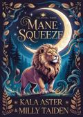 Mane Squeeze (Celestial Pines Romances #2)