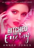 Hitched to My Enemy (Viva Las… Oh, Sh!t)