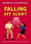 Falling Off Script (The Matchmaker Files #2)