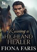 Ruining a Highland Healer (Tales of the Maxwell Lasses #8)