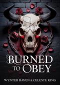 Burned to Obey