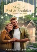 The Magical Bed & Breakfast (Charmed Love #2)