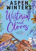 Wisteria and Cloves (Cozy Omegaverse Romance #3)
