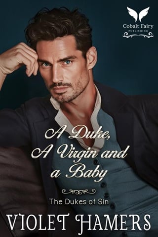 A Duke, a Virgin and a Baby (The Dukes of Sin #7)