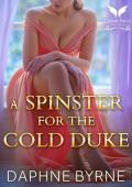 A Spinster for the Cold Duke (The Athena Society #2)
