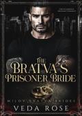 The Bratva’s Prisoner Bride (Milov Bratva Brides #10)