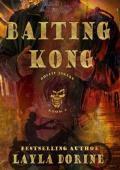 Baiting Kong (Rollin’ Jokers MC #4)