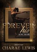 Forever His Anchor (Mob Love #3)