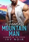 My Fearless Mountain Man (Summer in the Pines #12)